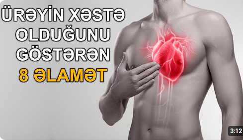 Ürəyinizin xəstə olduğunu göstərən 8 ƏLAMƏT