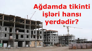 Ağdamda yeni binalar tikilir, 40 milyonluq tikinti tenderlərini kimlər uddu? - ŞİRKƏTLƏR